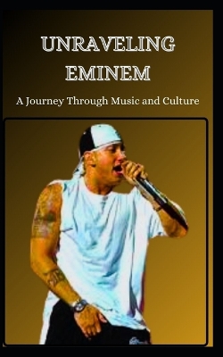 Book cover for Unraveling Eminem