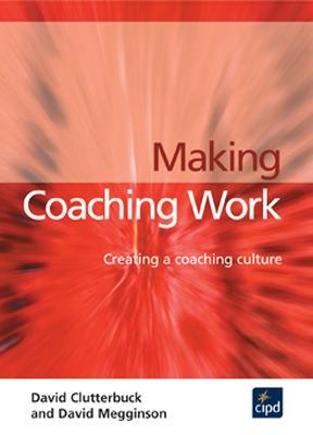 Book cover for Making Coaching Work : Creating a coaching culture