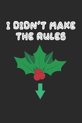 Book cover for I didn't make the rules