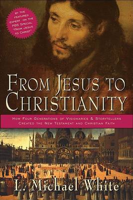 Cover of From Jesus to Christianity
