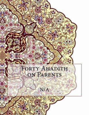 Book cover for Forty Ahadith on Parents