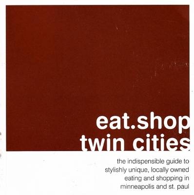 Book cover for Eat.Shop.Twin Cities