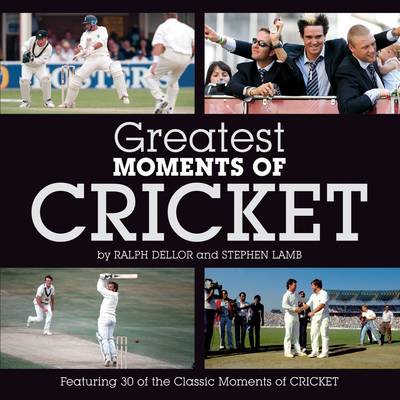 Cover of Greatest Moments of Cricket