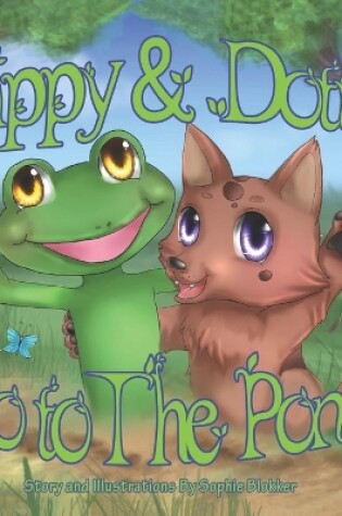 Cover of Flippy & Dotty Go To The Pond