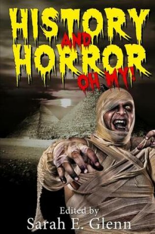 Cover of History and Horror Oh My!
