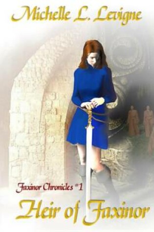 Cover of Heir of Faxinor, Faxinor Chronicles #1
