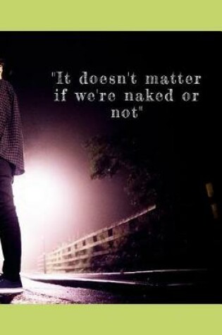 Cover of It doesn't matter if we're naked or not