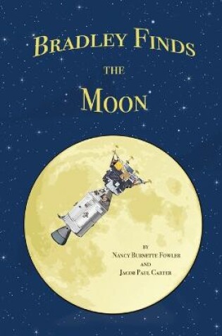 Cover of Bradley Finds the Moon