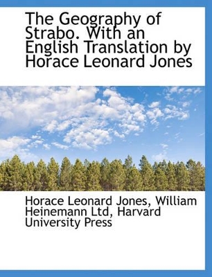 Book cover for The Geography of Strabo. with an English Translation by Horace Leonard Jones, Volume 5