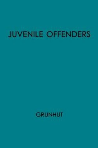 Cover of Juvenile Offenders Before the Courts