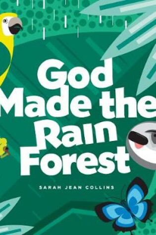 Cover of God Made the Rain Forest