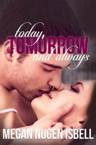 Cover of Today, Tomorrow and Always