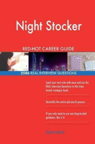 Cover of Night Stocker RED-HOT Career Guide; 2586 REAL Interview Questions