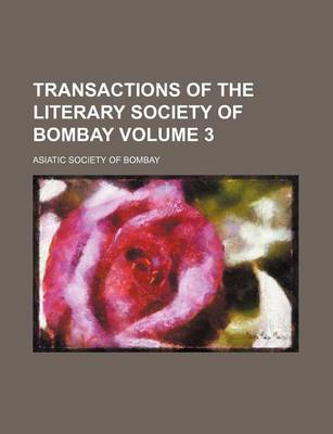 Book cover for Transactions of the Literary Society of Bombay Volume 3