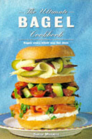 Cover of The Ultimate Bagel Book