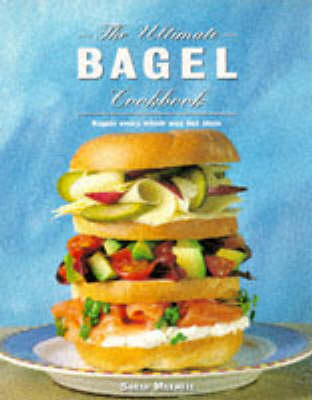 Book cover for The Ultimate Bagel Book