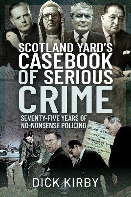 Cover of Scotland Yard's Casebook of Serious Crime