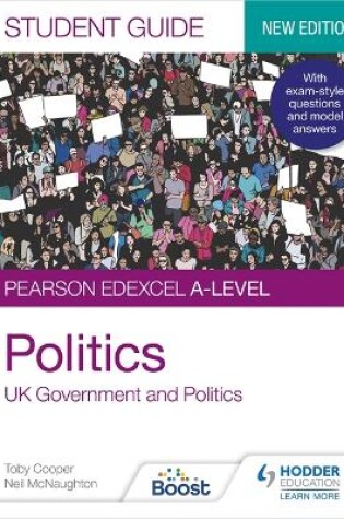 Cover of Pearson Edexcel A-level Politics Student Guide 1: UK Government and Politics (new edition)