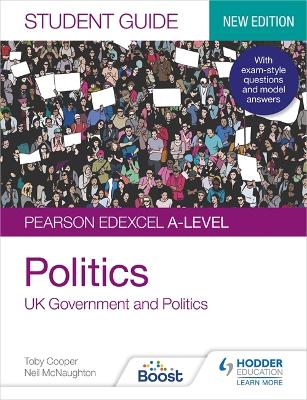 Book cover for Pearson Edexcel A-level Politics Student Guide 1: UK Government and Politics (new edition)