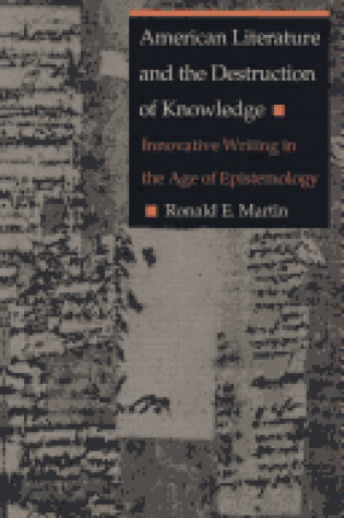 Cover of American Literature and the Destruction of Knowledge