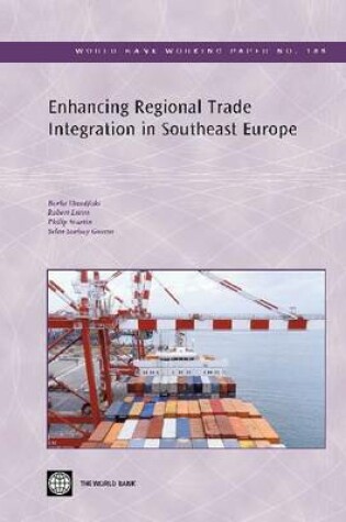 Cover of Enhancing Regional Trade Integration in Southeast Europe