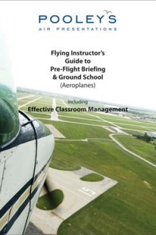 Cover of Flying Instructor's Guide to Pre-flight Briefing & Ground School (aeroplane)