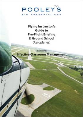 Book cover for Flying Instructor's Guide to Pre-flight Briefing & Ground School (aeroplane)