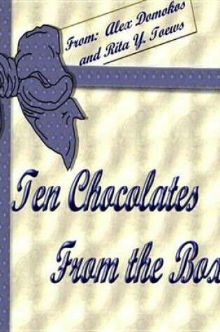 Cover of Ten Chocolates from the Box