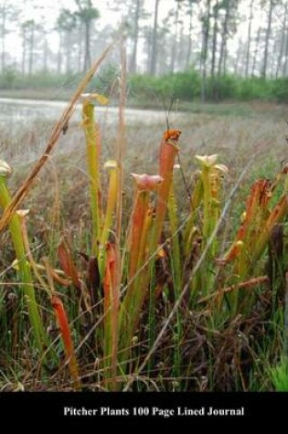 Cover of Pitcher Plants 100 Page Lined Journal