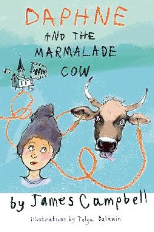 Cover of Daphne & the Marmalade Cow