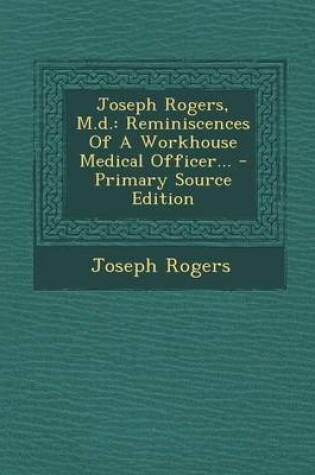 Cover of Joseph Rogers, M.D.