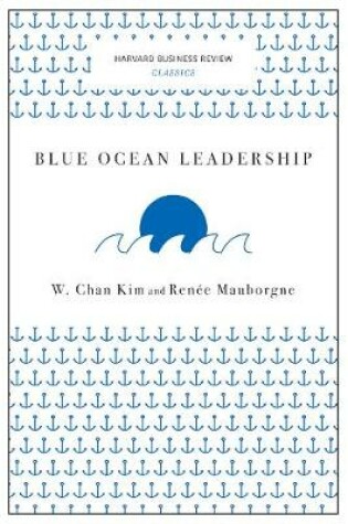 Cover of Blue Ocean Leadership (Harvard Business Review Classics)