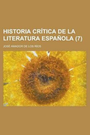 Cover of Historia Critica de La Literatura Espanola (7)