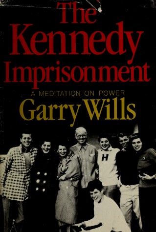 Book cover for The Kennedy Imprisonment