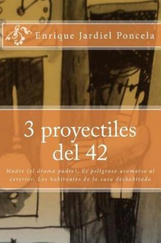 Cover of 3 Proyectiles del 42
