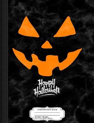 Book cover for Jack-O-Lantern Happy Halloween Pumpkin Composition Notebook