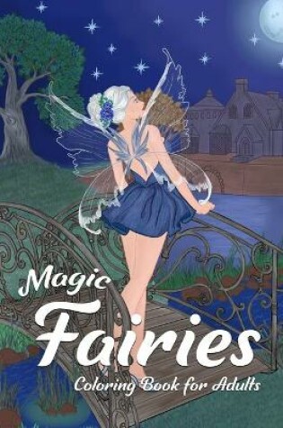 Cover of Magic Fairies Coloring Book for Adults