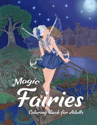 Cover of Magic Fairies Coloring Book for Adults