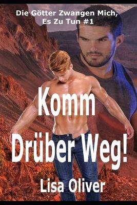 Book cover for Komm Drüber Weg!
