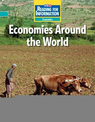 Cover of Reading for Information, On Level Student Reader, Economics - Economies Around the World, Grade 6