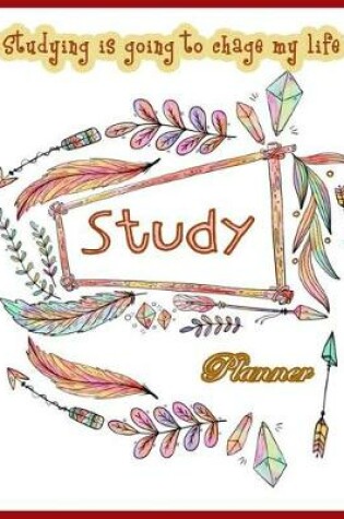 Cover of Studying is going to change my life Study planner