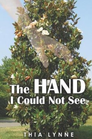 Cover of The Hand I Could Not See