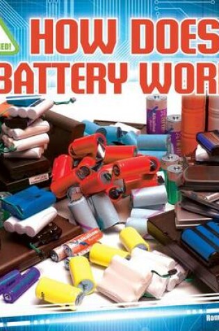 Cover of How Does a Battery Work?