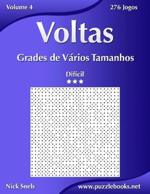 Cover of Voltas Grades de Vários Tamanhos - Difícil - Volume 4 - 276 Jogos