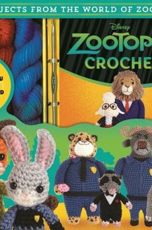 Cover of Zootopia Crochet