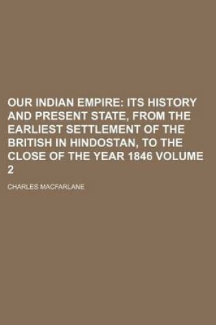 Cover of Our Indian Empire Volume 2