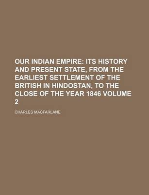 Book cover for Our Indian Empire Volume 2