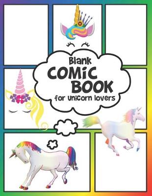 Book cover for Blank COMIC BOOK for Unicorn Lovers