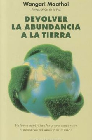 Cover of Devolver la Abundancia a la Tierra