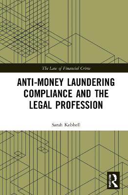 Book cover for Anti-Money Laundering Compliance and the Legal Profession